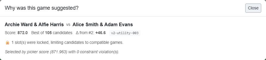 Pick explanation - the suggested game, picked as the best of the candidates considered, with the reasons why